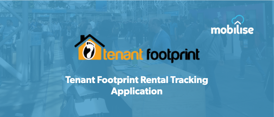 , Tenant Footprint Rental Tracking Application Case Study